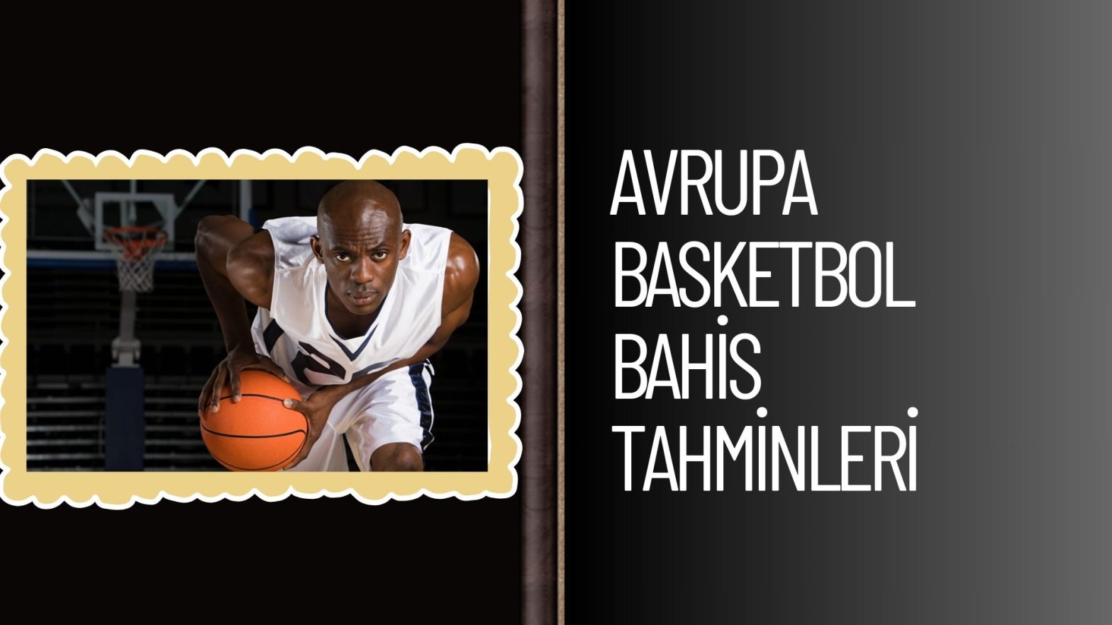 Avrupa Basketbol Bahis Tahminleri